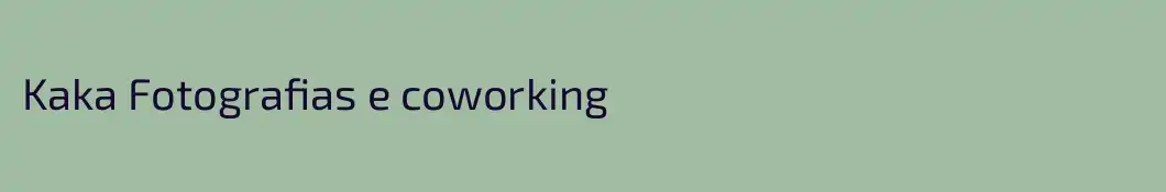Kaka Fotografias e coworking
